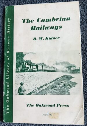 The Cambrian Railways: Book by R.W. Kidner