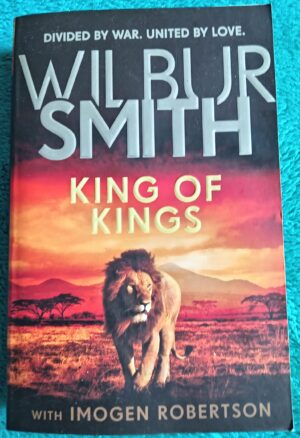 King Of Kings: Book by Wilbur Smith with Imogen Robertson