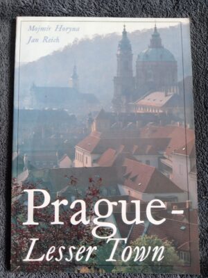 Prague Lesser Town: Mojmír Horyna and Jan Reich book for sale