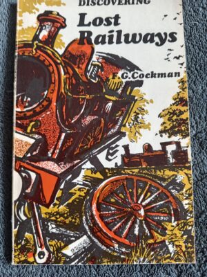 Discovering Lost Railways: F.G. Cockman book for sale