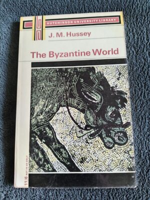 The Byzantine World: J. M. Hussey book for sale