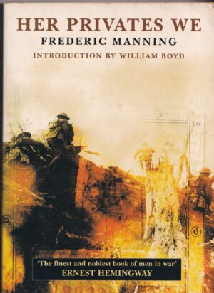HER PRIVATES WE Paperback Book by Frederic Manning