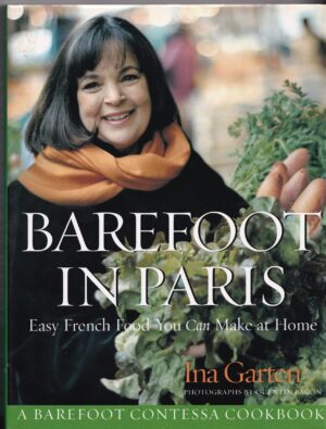 BAREFOOT IN PARIS: Hardback Cookbook by Ina Garten