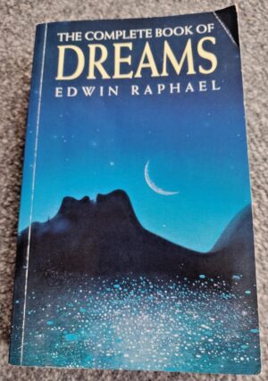 The Complete Book of Dreams by Edwin Raphael: Paperback Book