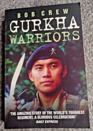 Gurkha Warriors by Bob Crew : Paperback Book