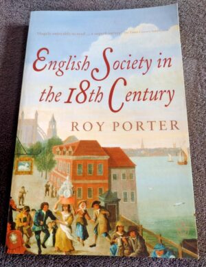 English Society in the 18th Century by Roy Porter - Paperback Book