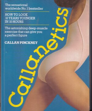 Callanetics by Callan Pinckney – 1989 Paperback