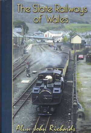 The Slate Railways of Wales by Alun John Richards | Paperback | Good Used Condition