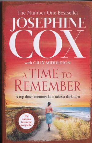 A Time to Remember: Paperback Book by Josephine Cox with Gilly Middleton