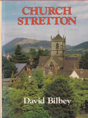 Church Stretton: Hardback Book by David Bilbey