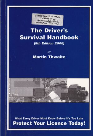 The Driver's Survival Handbook (8th Edition 2008) by Martin Thwaite