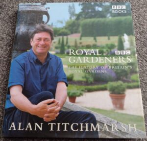 Royal Gardeners: Hardback Book Alan Titchmarsh BBC BOOKS