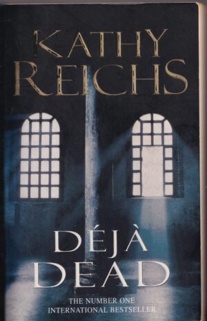 Déjà Dead by Kathy Reichs | Paperback | ISBN 0099255189