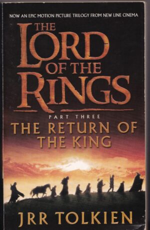 The Lord Of The Rings Part Three The Return Of The King by J R R Tolkien