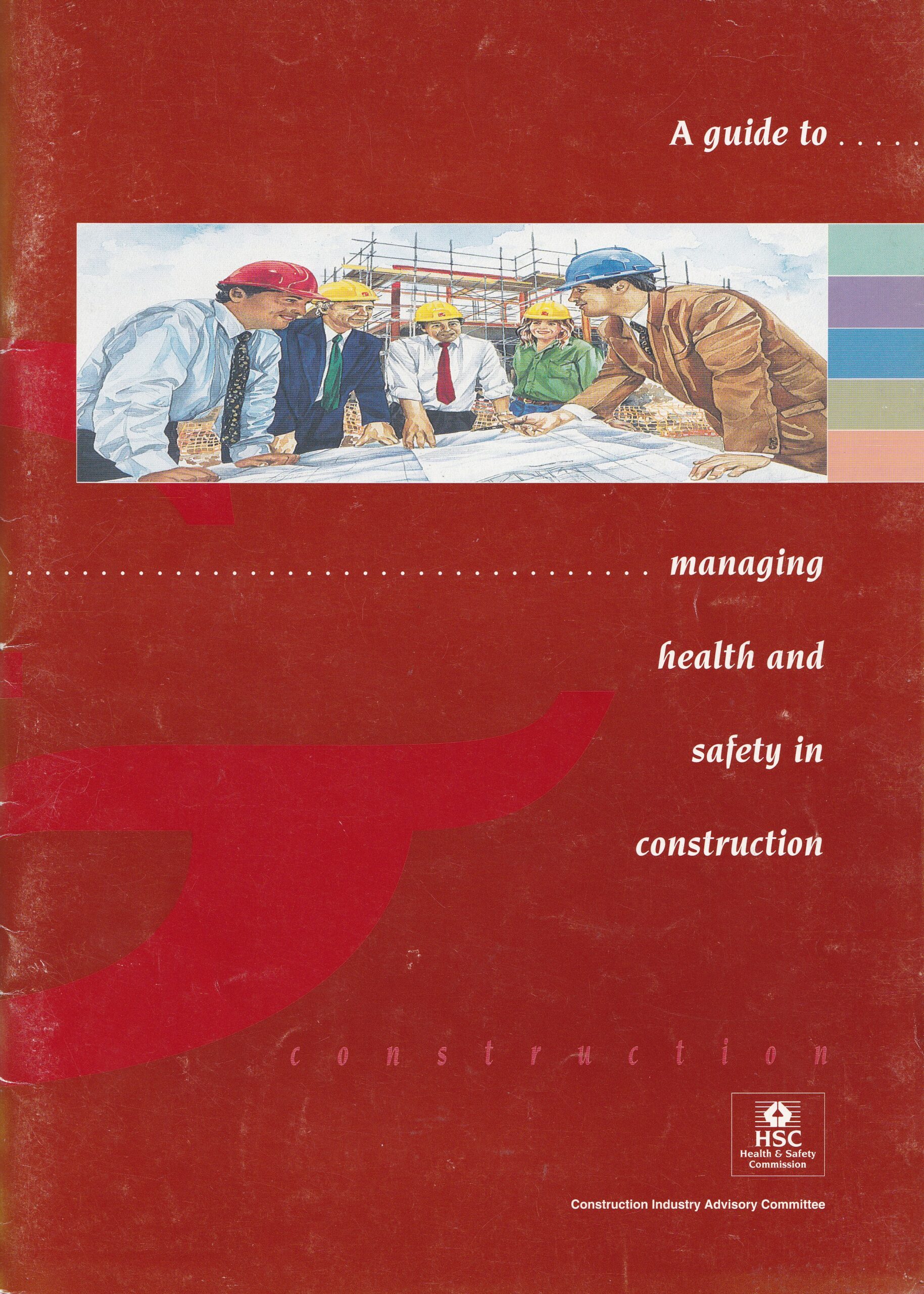 A Guide to Managing Health and Safety in Construction – Paperback (1995)