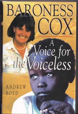 Baroness Cox: A Voice for the Voiceless by Andrew Boyd – Hardback (1998)