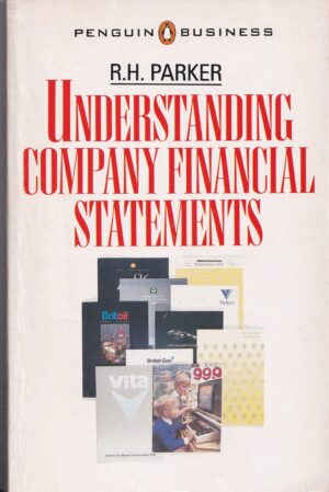 Understanding Company Financial Statements by R.H. Parker – 1988 Paperback