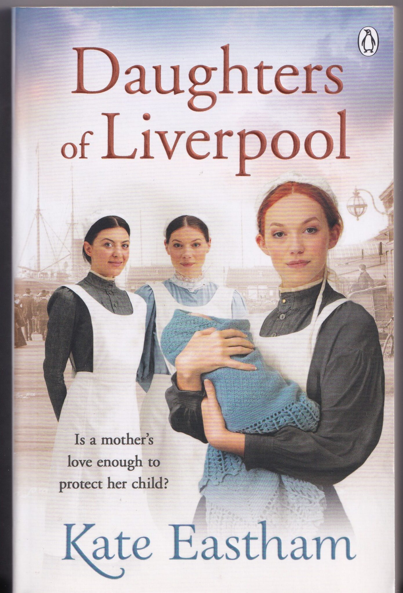 Daughters of Liverpool by Kate Eastham – 2019 Paperback