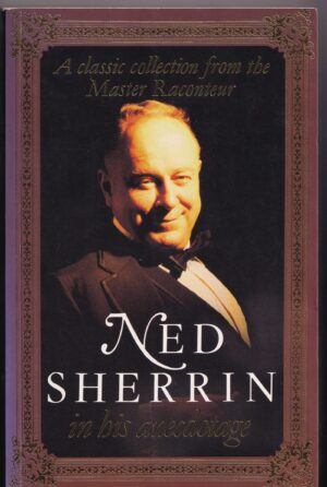Ned Sherrin in His Anecdotage – Ned Sherrin