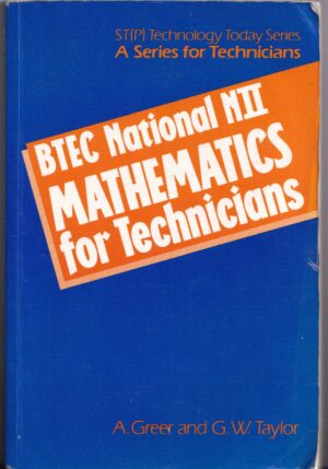 BTEC National NII Mathematics for Technicians – A. Greer & Graham William Taylor