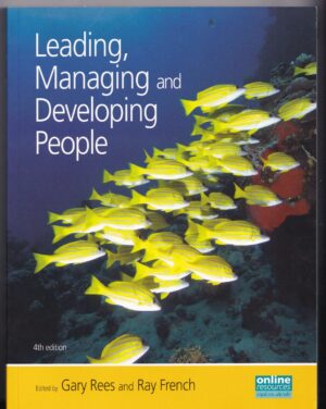 Leading, Managing and Developing People – Gary Rees and Ray French