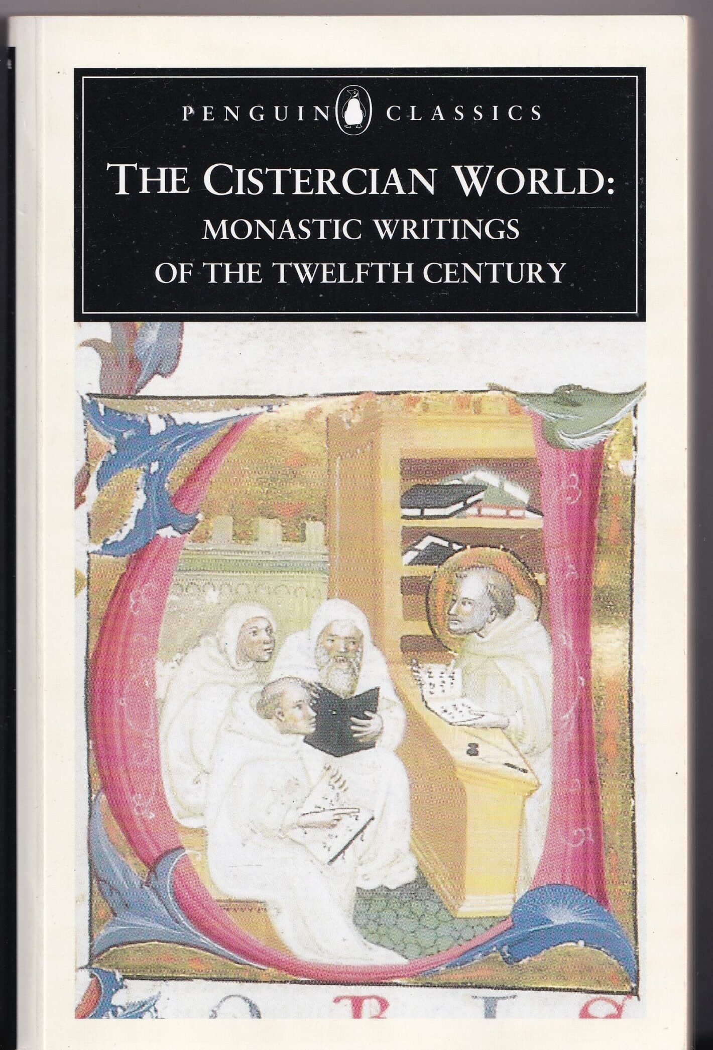 The Cistercian World by Pauline Maud Matarasso