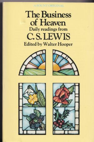 The Business of Heaven by C. S. Lewis