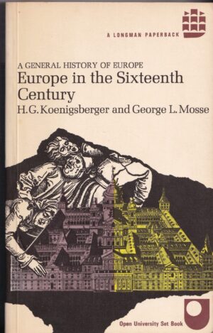 Europe in the Sixteenth Century – Koenigsberger & Mosse