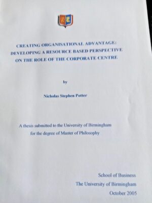 Creating Organisational Advantage: Thesis by Nicholas Stephen Potter