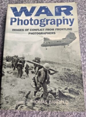 War Photography Edited by Thomas Barfield : Paperback Book