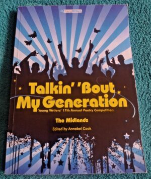 Talkin' 'Bout My Generation: The Midlands – Young Writers' Poetry 2008