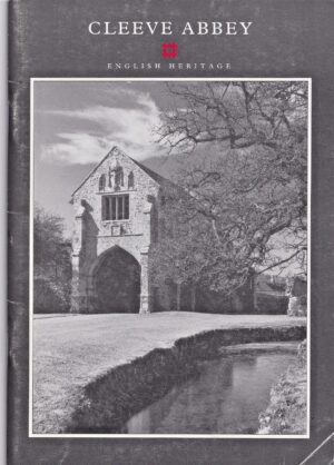 Cleeve Abbey: English Heritage Guidebook